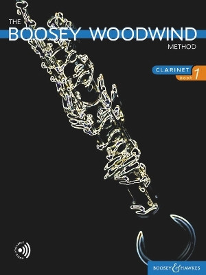 The Boosey Woodwind Method Clarinet Book 1 Band 1 9781784547462