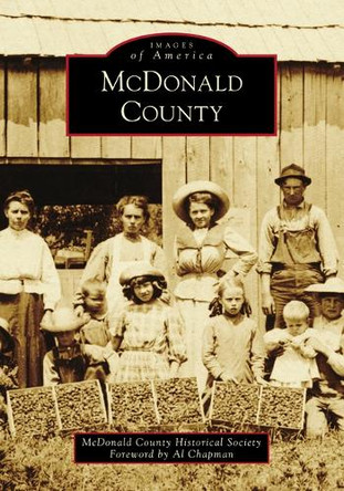 McDonald County by McDonald County Historical Society 9781467107389