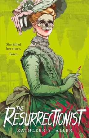 The Resurrectionist by Kathleen S Allen 9781250341778
