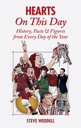 Hearts on This Day: History, Facts & Figures from Every Day of the Year by  9781785311840