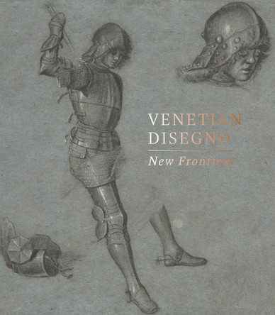 Venetian Disegno: New Frontiers by Maria Aresin 9781915401007