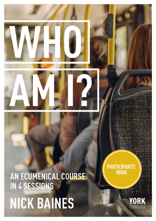 Who Am I?: York Courses by Nick Baines 9781915843555