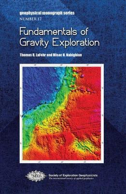 Fundamentals of Gravity Exploration by Misac N. Nabighian 9781560802983