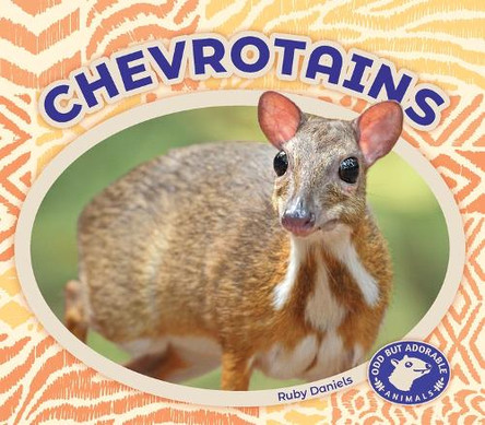 Chevrotains by Ruby Daniels 9781098295127