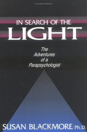 In Search of the Light by Susan J. Blackmore 9781573920612