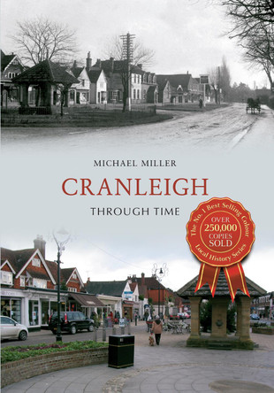 Cranleigh Through Time by Michael Miller 9781445605494