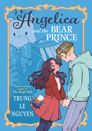Angelica and the Bear Prince: (A Graphic Novel) by Trung Le Nguyen 9781984892676