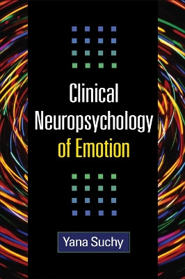 Clinical Neuropsychology of Emotion by Yana Suchy 9781609180720