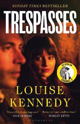 Trespasses: The most beautiful, devastating love story you’ll read this year Louise Kennedy 9781526698476