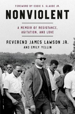 Nonviolent: My Life of Resistance, Agitation, and Love James Lawson 9780593596241