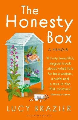 The Honesty Box: A Memoir Lucy Brazier 9781526673008