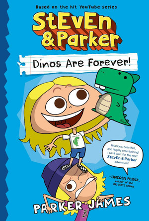 StEvEn and Parker: Dinos Are Forever! Parker James 9798217026456
