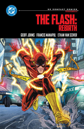 The Flash: Rebirth: DC Compact Comics Edition Geoff Johns 9781799507697
