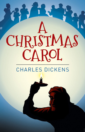A A Christmas Carol by Charles Dickens 9781788282420