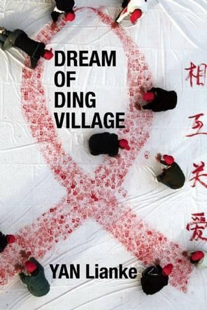 Dream of Ding Village by Yan Lianke 9780802145727