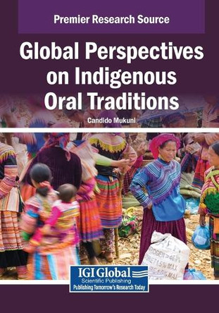 Global Perspectives on Indigenous Oral Traditions by Candido Mukuni 9798337339283