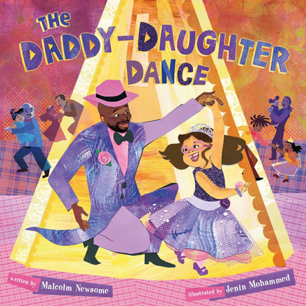 The Daddy-Daughter Dance Malcolm Newsome 9781250874382