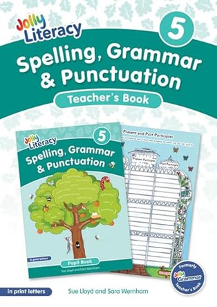 Spelling, Grammar & Punctuation Teacher’s Book 5: In Print Letters (British English edition) by Sue Lloyd 9781835822173