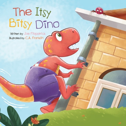 The Itsy Bitsy Dino by Joe Fitzpatrick 9781486731855