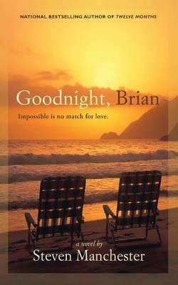 Goodnight, Brian by Steven Manchester 9781611880618