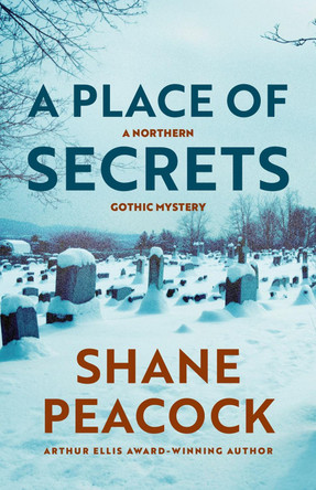 A Place of Secrets by Shane Peacock 9781770867987