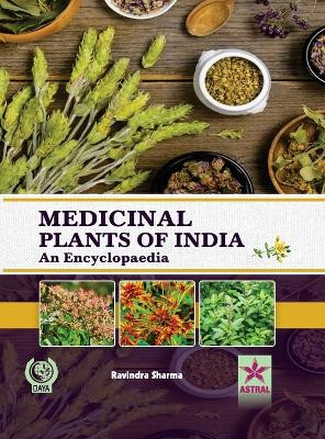 Medicinal Plants of India: An Encyclopaedia (Edition1st) by Ravindra Sharma 9789359191560