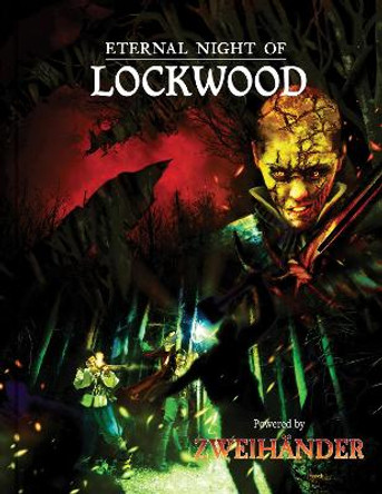 Eternal Night of Lockwood: Adventure for ZWEIHA&quot;NDER RPG by James Introcaso