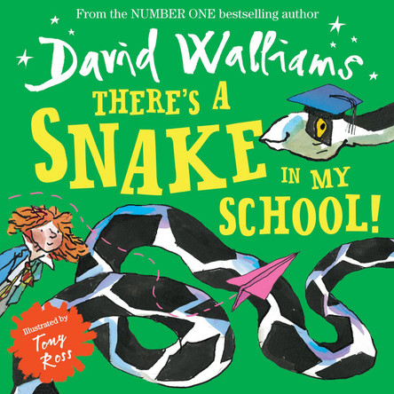 There's a Snake in My School! by David Walliams