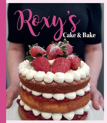 Roxy's Cake and Bake by Donna MacCulloch