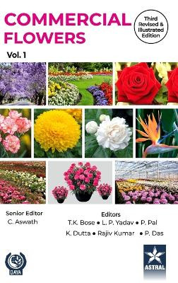 Commercial Flowers Vol 1 3rd Revised and Illustrated edn by T K Bose 9789354613920