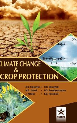 Climate Change and Crop Protection by A G Sreenivas 9789354614255