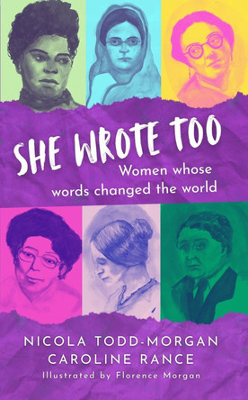 She Wrote Too: Women whose words changed the world by Caroline Rance 9781919253800