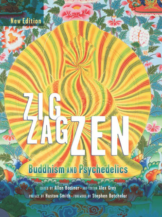 Zig Zag ZEN: Buddhism and Psychedelics by Alex Grey 9780907791621