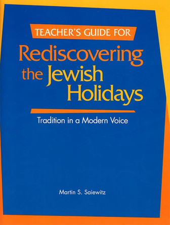 Rediscovering the Jewish Holidays - Teacher's Guide by Behrman House 9780874417173