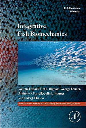 Integrative Fish Biomechanics: Volume 41 Tim Higham 9780443313981
