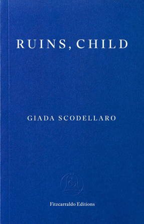 Ruins, Child Giada Scodellaro 9781804272114