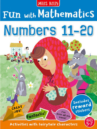 Fun with Mathematics: Numbers 11–20: Activities with fairytale characters, 5-7yrs (Fun with Mathematics) Miles Kelly 9781835150337