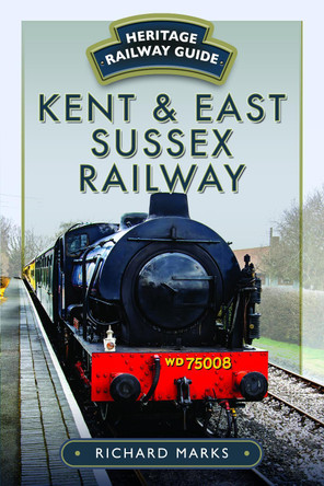 Kent & East Sussex Railway Richard Marks 9781036123406