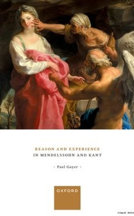 Reason and Experience in Mendelssohn and Kant Paul Guyer 9780198989820