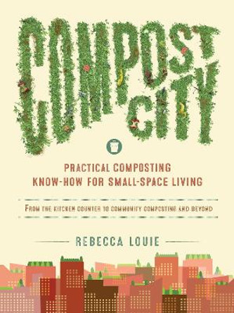 Compost City by Rebecca Louie