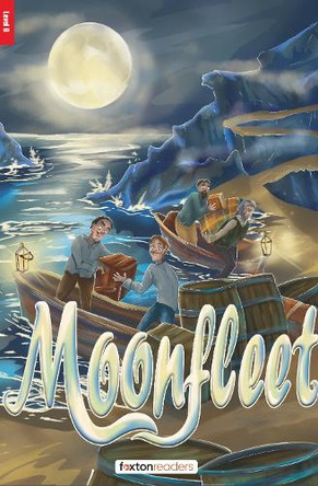 Moonfleet - Foxton Reader Level-6 (2300 Headwords B2/C1) with free online AUDIO Foxton Books 9781839251740