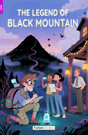 The Legend of Black Mountain - Foxton Reader Level-2 (600 Headwords A2/B1) with free online AUDIO Foxton Books 9781839250408