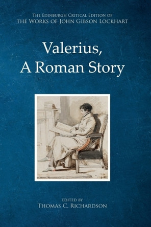 Valerius, A Roman Story John Gibson Lockhart 9781399553537