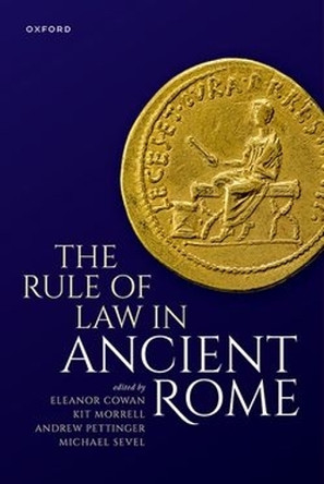 The Rule of Law in Ancient Rome Eleanor Cowan 9780198959328