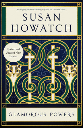 Glamorous Powers (New Edition) Susan Howatch 9781917523714