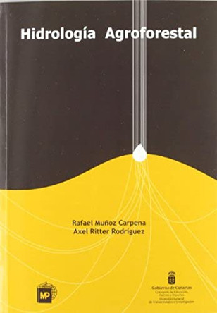 Hidrologia Agroforestal by Rafael Munoz Carpena 9788484762454