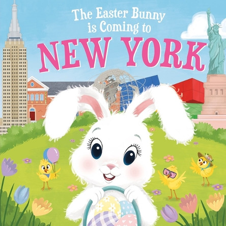 The Easter Bunny is Coming to New York by Eric James 9781728201580
