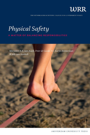 Physical Safety: A Matter of Balancing Responsibilities by Marjolein Van Asselt 9789089645135