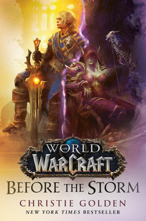 World of Warcraft: Before the Storm by Christie Golden 9798217093632