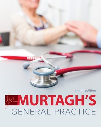 Murtagh's General Practice 9e by MURTAGH 9781761000058